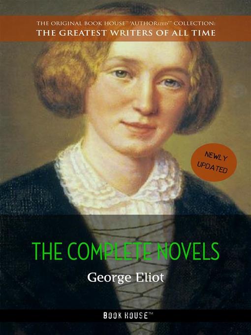 Title details for George Eliot--The Complete Novels by George Eliot - Wait list